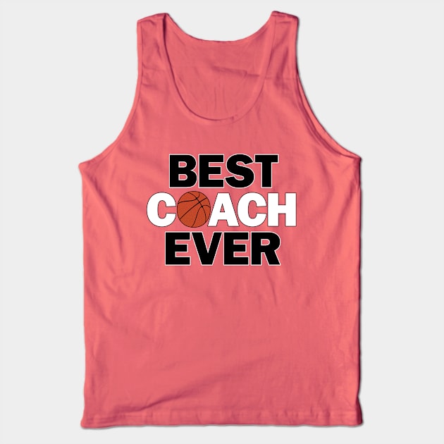 Basketball BEST COACH EVER Tank Top by Sports Stars ⭐⭐⭐⭐⭐